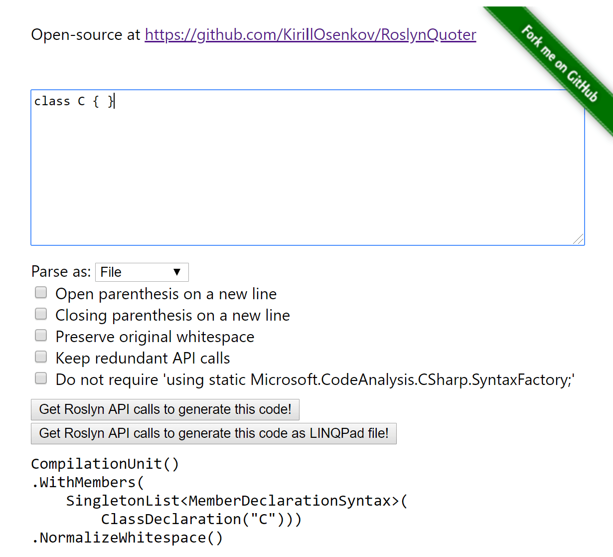 RoslynQuoter website that generates a Roslyn syntax tree given C#